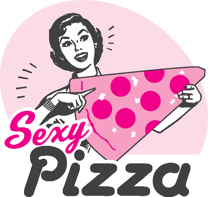 Sexy Pizza Sexy Pizza