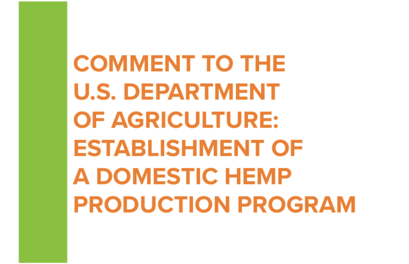Comment To The U.S. Department Of Agriculture: Establishment Of A Domestic Hemp Production