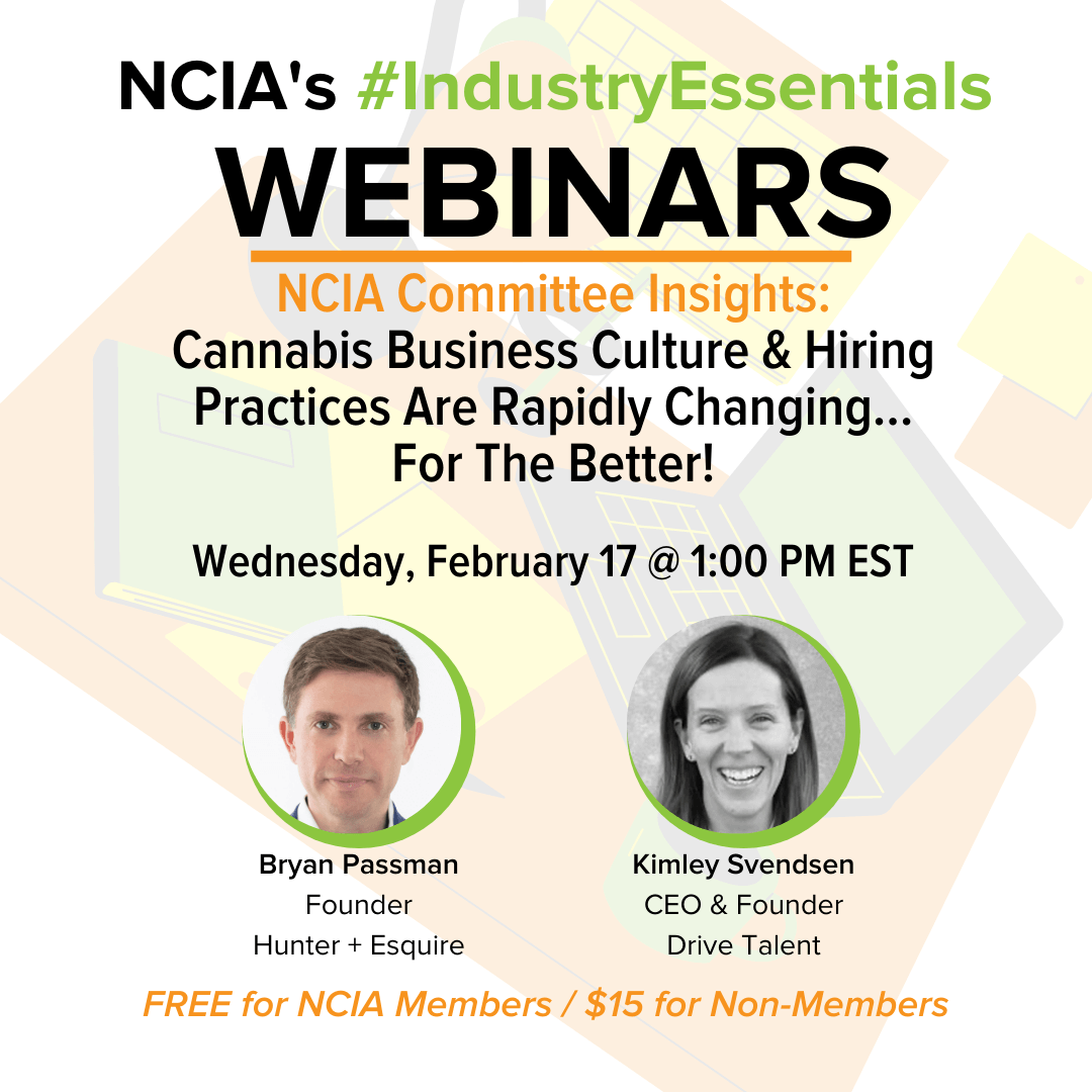 Committee Insights | 2.17.21 | Cannabis Business Culture & Hiring Practices Are Rapidly Changing…